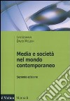 Media e società nel mondo contemporaneo libro