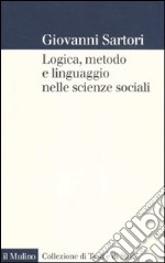 Logica, metodo e linguaggio nelle scienze sociali libro