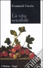 La vita sensibile libro