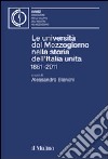 Le università del Mezzogiorno nella storia dell'Italia unita 1861-2011 libro di Bianchi A. (cur.)