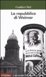 La repubblica di Weimar libro