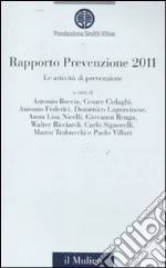 Le attività di prevenzione. Rapporto prevenzione 2011 libro