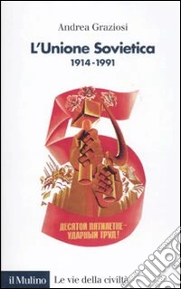 L'Unione Sovietica 1914-1991