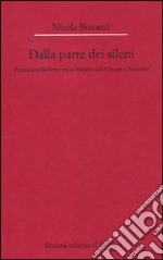 Dalla parte dei Sileni. Percorsi nella letteratura italiana del Cinque e Seicento libro