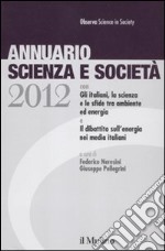 Annuario scienza e società (2012) libro