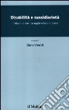 Disabilità e sussidiarietà. Il «dopo di noi» tra regole e buone prassi libro