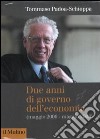 Due anni di governo dell'economia (maggio 2006 - maggio 2008) libro