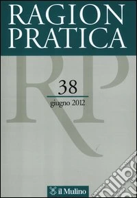 Ragion pratica (2012). Vol. 38