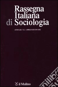 Rassegna italiana di sociologia (2012). Vol. 2 libro