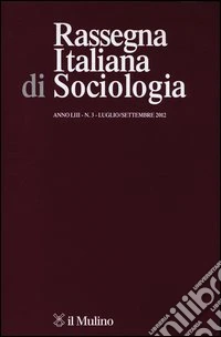 Rassegna italiana di sociologia (2012). Vol. 3 libro