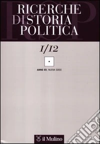 Ricerche di storia politica (2012). Vol. 1 libro