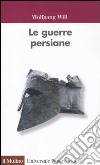 Le guerre persiane libro