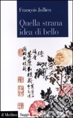 Quella strana idea di bello libro