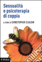 Sessualità e psicoterapia di coppia