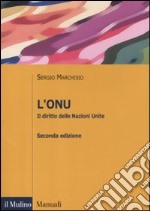 L'ONU. Il diritto delle Nazioni Unite libro