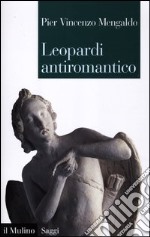 Leopardi antiromantico libro