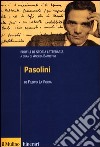 Pasolini. Profili di storia letteraria libro