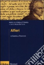 Alfieri. Profili di storia letteraria