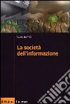 La società dell'informazione libro