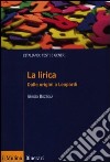 La lirica. Dalle origini a Leopardi libro