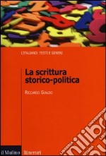 La scrittura storico-politica libro