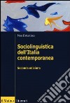 Sociolinguistica dell'Italia contemporanea libro di D'Agostino Mari