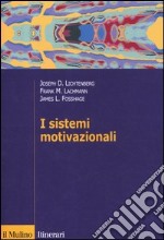 I sistemi motivazionali libro