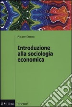 Introduzione alla sociologia economica libro