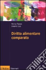 Diritto alimentare comparato libro