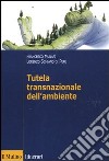 Tutela transnazionale dell'ambiente libro