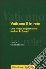 Vaticano II in rete. Vol. 4: Una lunga preparazione andata in fumo?