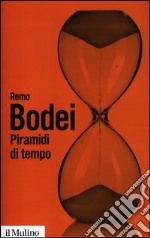 Piramidi di tempo. Storie e teorie del déjà vu libro