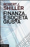 Finanza e società giusta libro di Shiller Robert J.