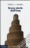Breve storia dell'Iraq libro