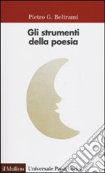 Gli strumenti della poesia libro