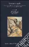 Interessi e regole. Operatori e istituzioni nel commercio transalpino in età moderna (secoli XVI-XIX) libro