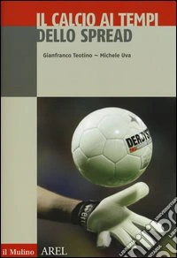 Il calcio ai tempi dello spread
