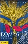 La Romagna. Storia di un'identità libro
