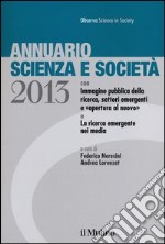 Annuario scienza e società (2013) libro