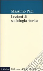 Lezioni di sociologia storica libro