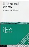 Il libro mai scritto. La morale sensitiva di Rousseau libro di Menin Marco