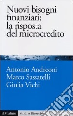 Nuovi bisogni finanziari: la risposta del microcredito