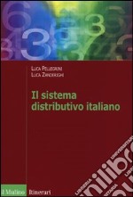 Il sistema distributivo italiano. Dalla regolazione al mercato