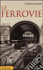 Le ferrovie libro