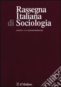 Rassegna italiana di sociologia (2013). Vol. 1 libro