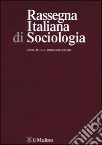 Rassegna italiana di sociologia (2013). Vol. 2 libro