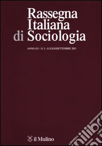 Rassegna italiana di sociologia (2013). Vol. 3 libro