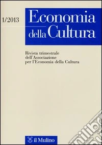 Economia della cultura (2013). Vol. 1 libro