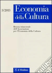 Economia della cultura (2013). Vol. 3 libro