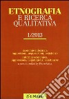 Etnografia e ricerca qualitativa (2013). Ediz. bilingue. Vol. 1 libro